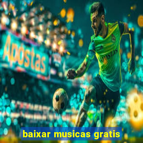 baixar musicas gratis